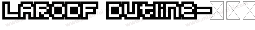 LARODF Dutline字体转换